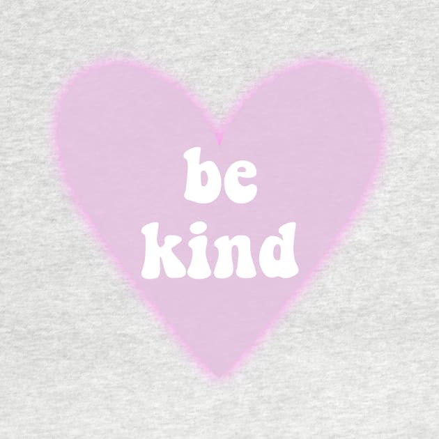 Be kind by Meg-Hoyt